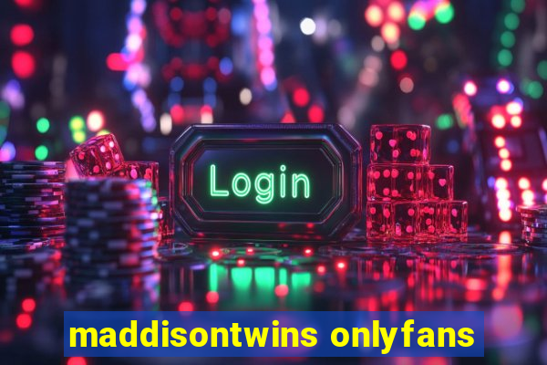 maddisontwins onlyfans